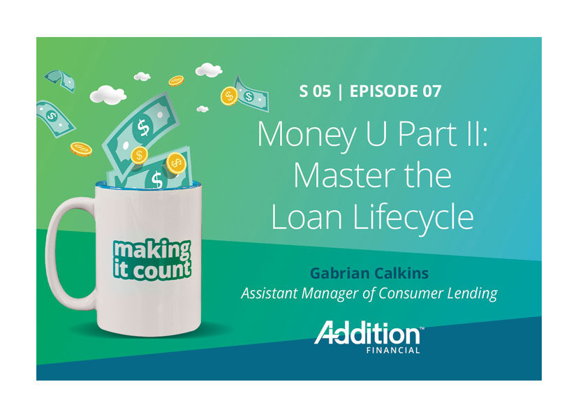 Money U Part II: Master the Loan Lifecycle