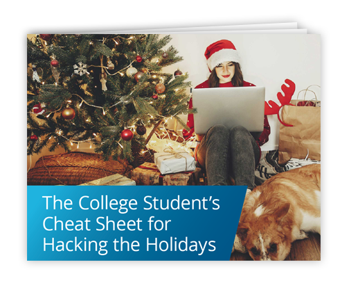 The College Student’s Cheat Sheet for Hacking the Holidays