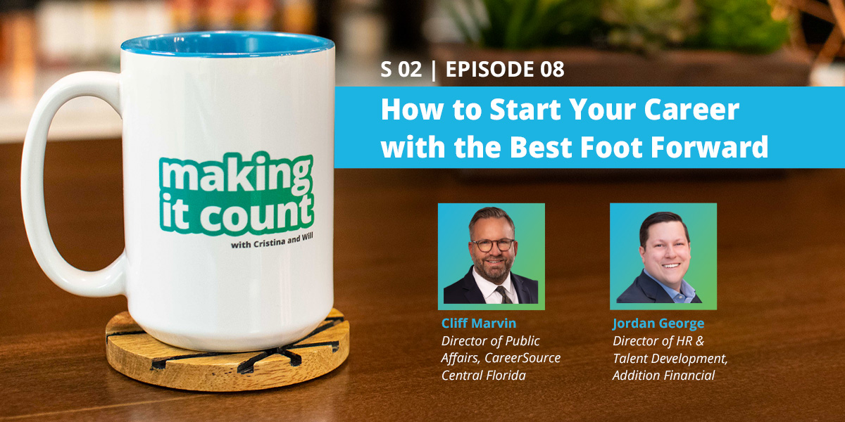 How to Start Your Career with the Best Foot Forward