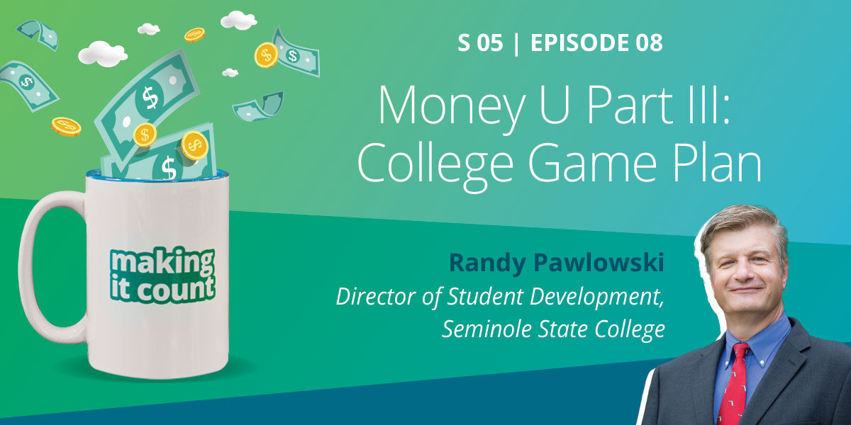 Money U Part III: College Game Plan